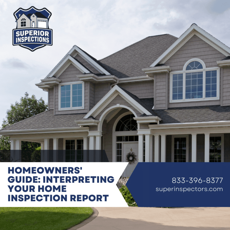 Superior Inspections Homeowners' Guide_ Interpreting Your Home Inspection Report